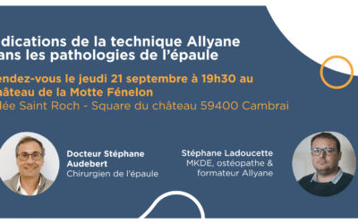 Evénement à Cambrai le 21/09 : Indications de la technique Allyane dans les pathologies de l’épaule
